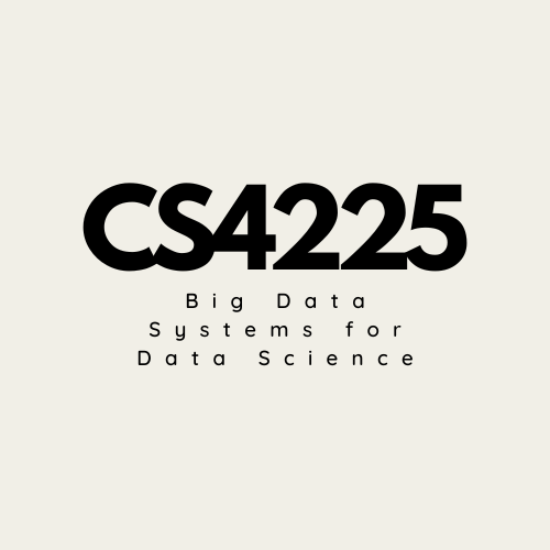 CS4225/CS5425 Big Data Systems for Data Science